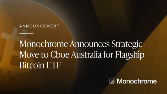 모노크롬, Cboe 호주지사에 비트코인 현물 ETF 신청